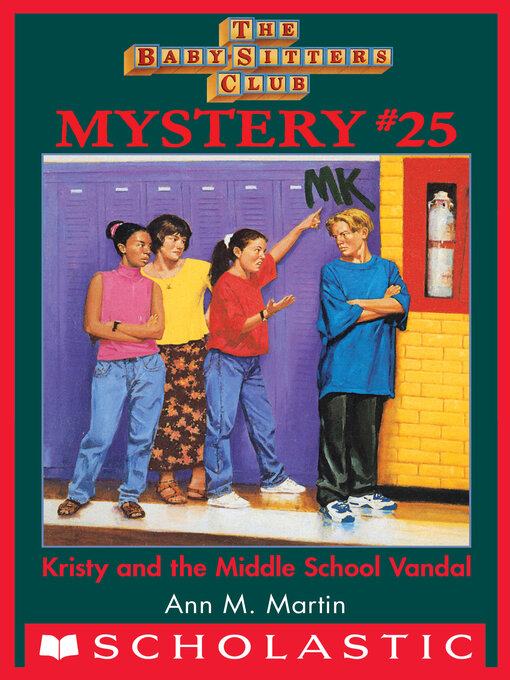 Title details for Kristy and the Middle School Vandal by Ann M. Martin - Wait list